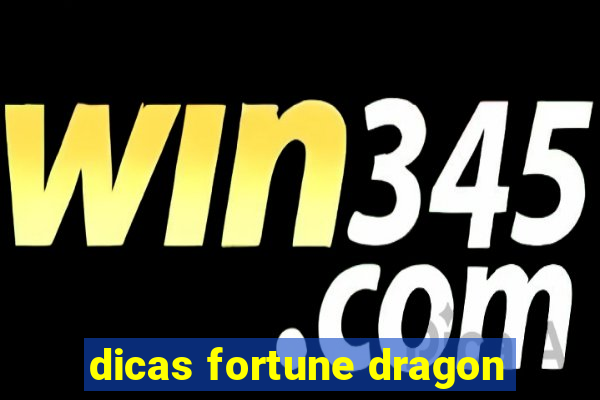 dicas fortune dragon